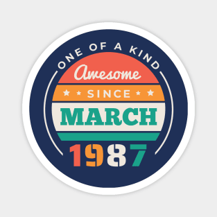 Retro Awesome Since March 1987 Birthday Vintage Bday 1987 Magnet